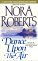 Dance upon the Air - Nora Roberts - klick hier fr mehr Informationen und Rezensionen